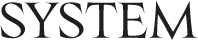 SYSTEM